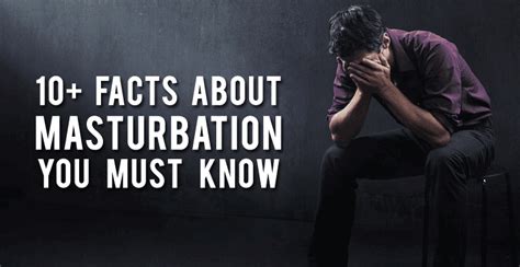 teens masturbation|The Facts About Masturbation